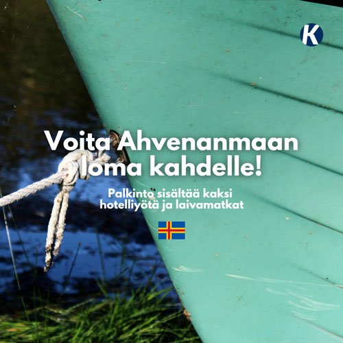 Ahvenanmaan-loma-arvonta Voita kahden yön loma Ahvenanmaalle arvoltaan 464 euroa